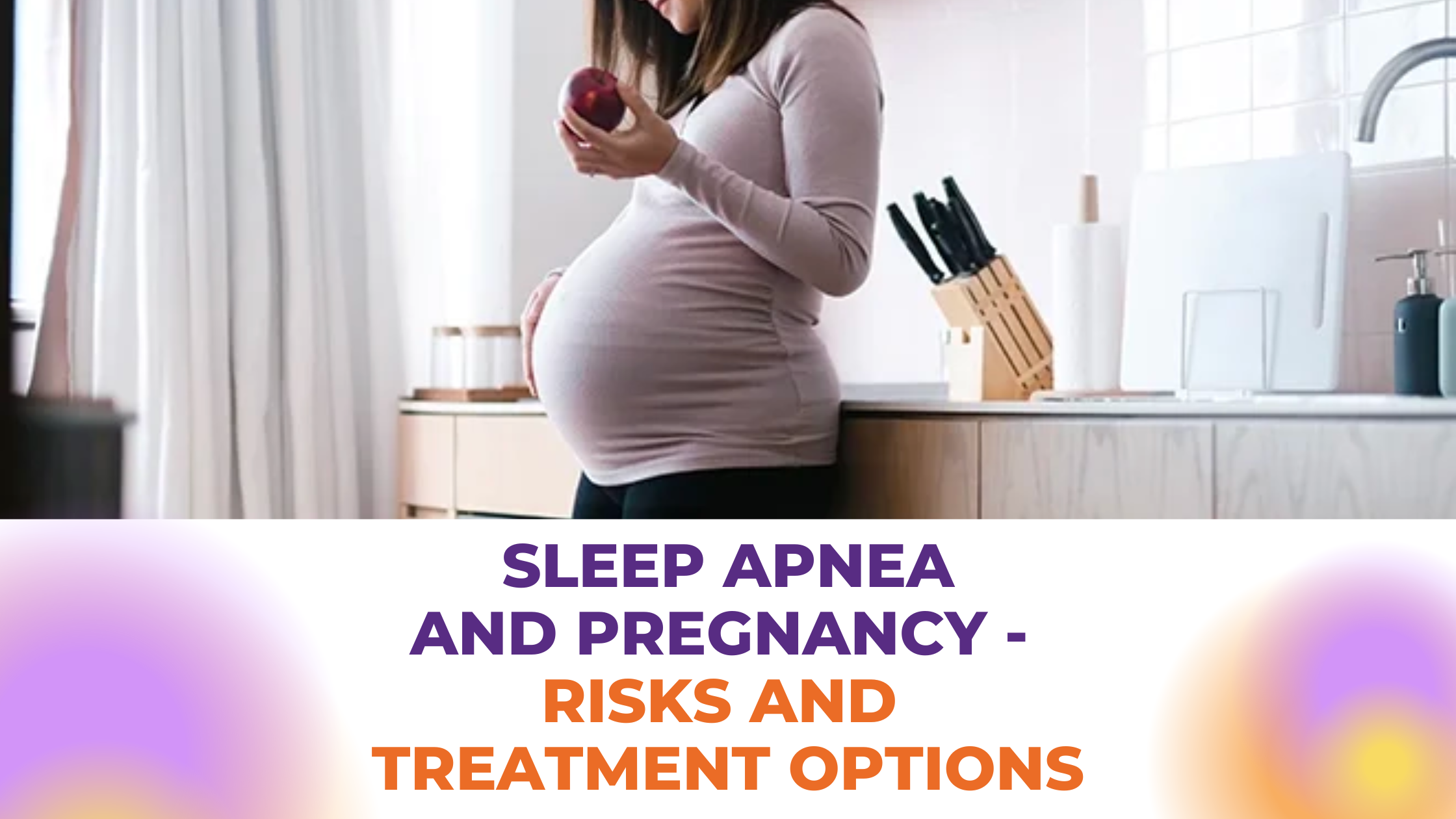 sleep-apnea-and-pregnancy-meghna-dassani-houston-tx